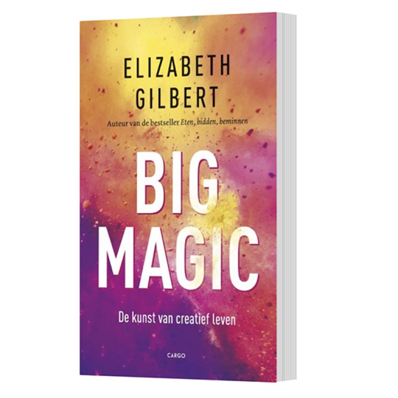 Big Magic - Elizabeth Gilbert - favorieten freelennse